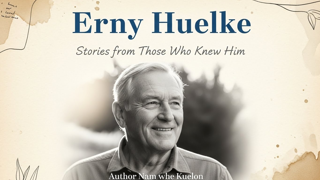Erny Huelke: Stories from Those Who Knew Him