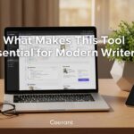 Coerant: What Makes This Tool Essential for Modern Writers?